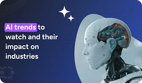 AI trends towatch and their impact industries 1